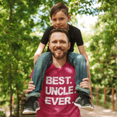 Best Dad & Uncle Ever, Funny Sarcastic Dad T-Shirt, Cute Joke Men T Shirt Tee Gifts for Daddy & Uncle